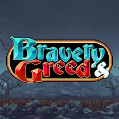Bravery and Greed